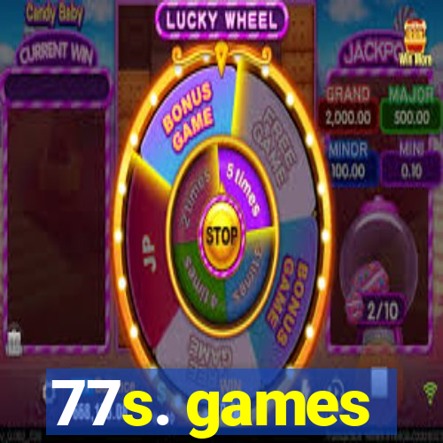 77s. games